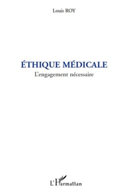 Éthique médicale - l'engagement nécessaire