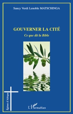 Gouverner la cité - ce que dit la Bible