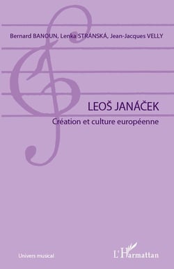 Leos Janácek - création et culture européenne
