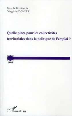Quelle place pour les collectivités territoriales dans la politique de l'emploi ?