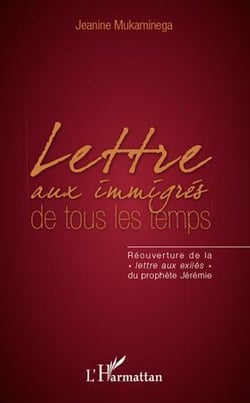 Lettre aux immigrés de tous les temps - réouverture de la "lettre aux exilés" du prophète jérémie