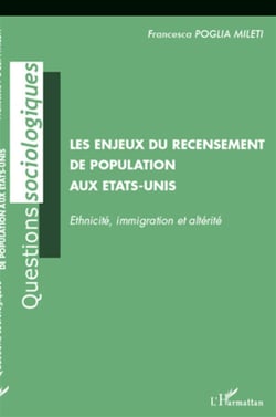 Les enjeux du recensement de population aux etats-unis - ethnicité, immigration et altérité