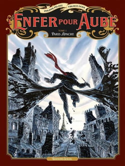 L'enfer pour Aube Tome 1 : Paris Apache