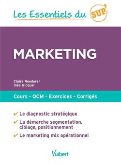 Les essentiels du sup' : marketing - cours, QCM, exercices, corrigés