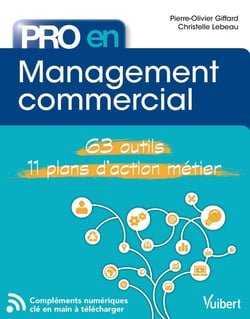 Pro en... : management commercial - 63 outils, 11 plans d'action métier
