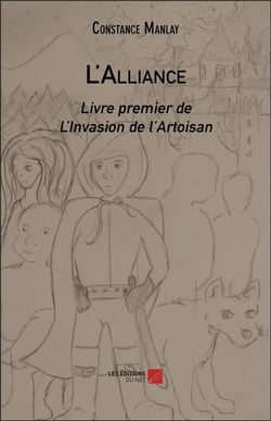 L'invasion de l'Artoisan t.1 - l'alliance