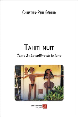Tahiti nuit t.2 : la colline de la lune