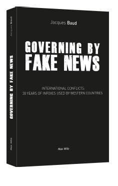 Governing by fake news : 30 years of fake news and its bloody consequences