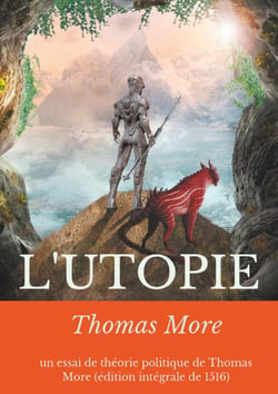L'utopie - un essai de théorie politique