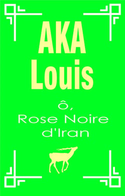 Ô, Rose Noire d'Iran