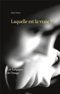 Laquelle est la vraie