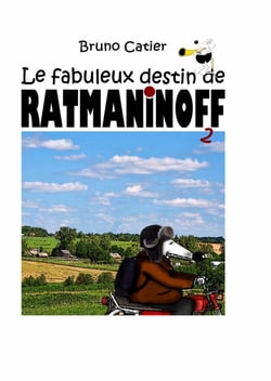 Le fabuleux destin de Ratmaninoff : Livre 2