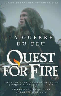 La guerre du feu - quest for fire