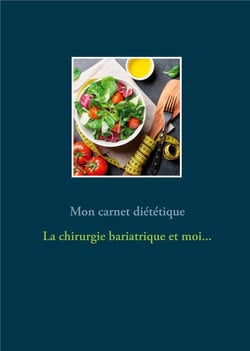 Mon carnet diététique : la chirurgie de l'obésité et moi...