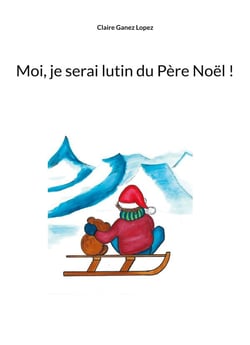 Moi, je serai lutin du Père Noël !