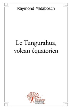 Le Tungurahua, volcan équatorien