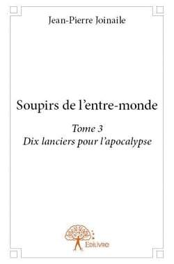Soupirs de l'entre-monde t.3