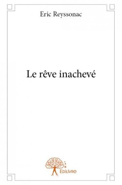 Le rêve inachevé