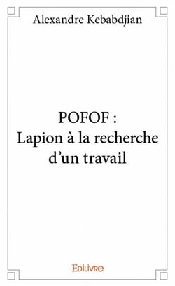 Pofof - lapio à la recherche d'un travail