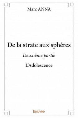 De la strate aux sphères t.2 - l'adolescence