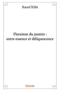 Floraison du jasmin - entre essence et déliquescence