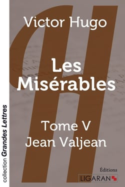 Les Misérables Tome 5 - Jean Valjean