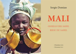 Mali, Gioiello del Sahel - Bijou du Sahel