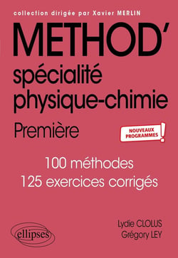 Méthod' : spécialité physique-chimie : première - nouveaux programmes