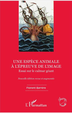 Une espèce animale à l'épreuve de l'image - essai sur le calmar géant