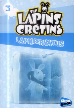 The Lapins Crétins Tome 3 : lapinibernatus