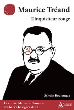 Maurice Tréand : l'inquisiteur rouge