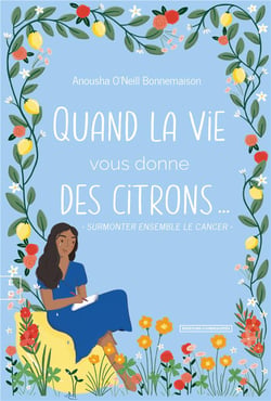 Quand la vie vous donne des citrons...