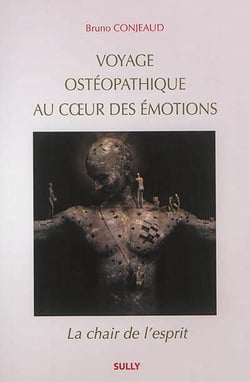 Voyage ostéopathique au coeur des émotions