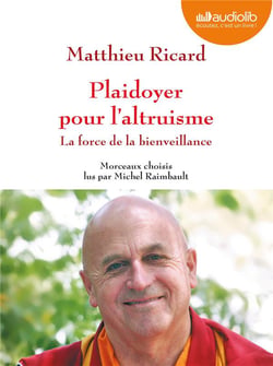 Plaidoyer pour l'altruisme - la force de la bienveillance