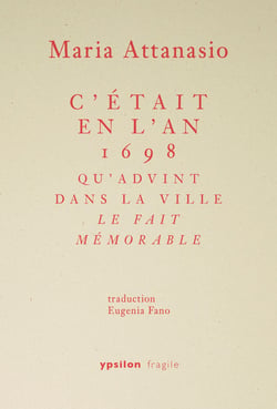 C'était en l'an 1698 qu'advint dans la ville le fait mémorable