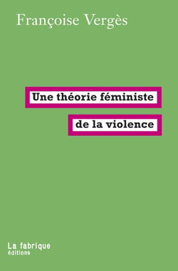 Une théorie féministe de la violence