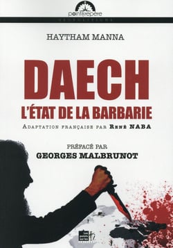 Daech - l'état de la barbarie