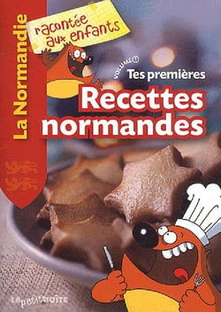 Tes premières recettes normandes Tome 1