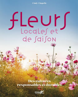 Fleurs locales et de saison : des cultures saludables et durables