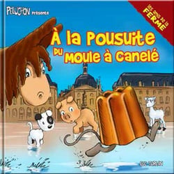Péluchon présente à la poursuite du moule à caanelé