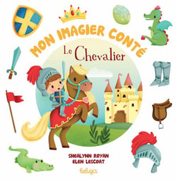 Mon imagier conté : le chevalier
