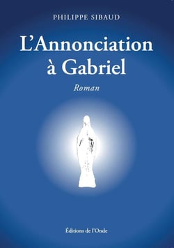 L'annonciation à Gabriel