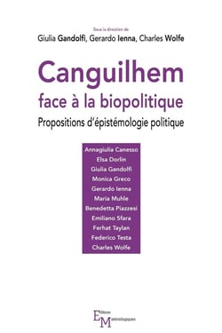 Canguilhem face à la biopolitique : Propositions d'épistémologie politique