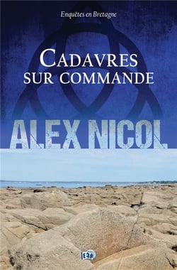 Enquêtes en Bretagne Tome 12 : Cadavres sur commande