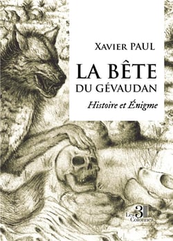La bête du Gévaudan : histoire et énigme