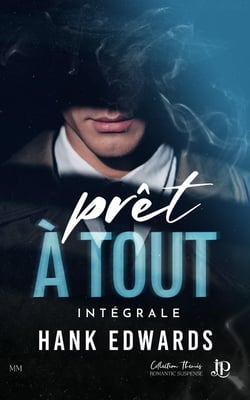 Prêt à tout : Intégrale