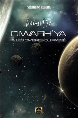 Diwarh'ya tome 2 - les ombres du passe