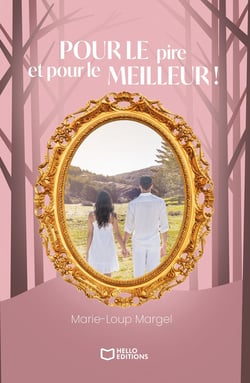 Pour le pire et pour le meilleur !
