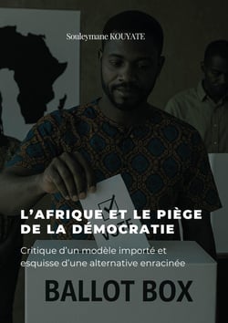 L'AFRIQUE ET LE PIÈGE DE LA DÉMOCRATIE