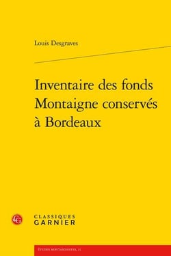 Inventaire des fonds montaigne conservés à bordeaux
